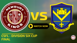 Newbury Kings vs Valence United B – Division Six Cup Final – Watch Live + 72 Hour Replay